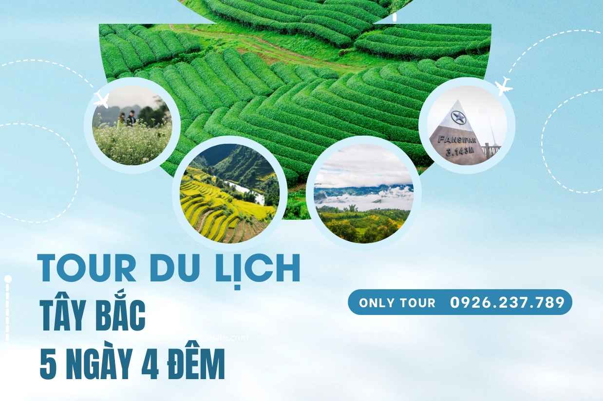 Tour du lịch Tây Bắc 5 ngày 4 đêm